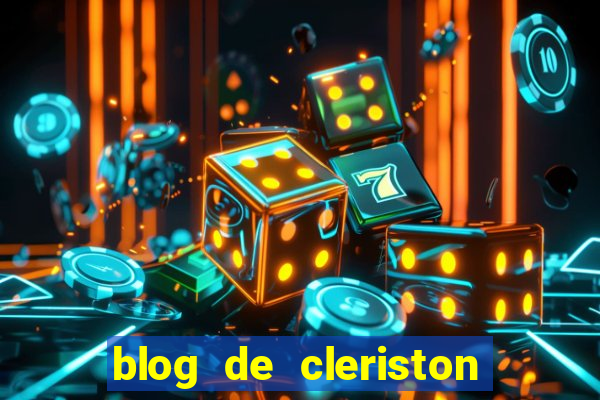 blog de cleriston silva serrinha bahia