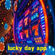 lucky day app