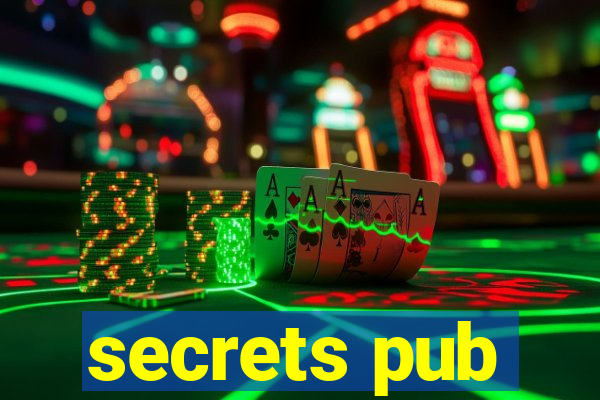 secrets pub