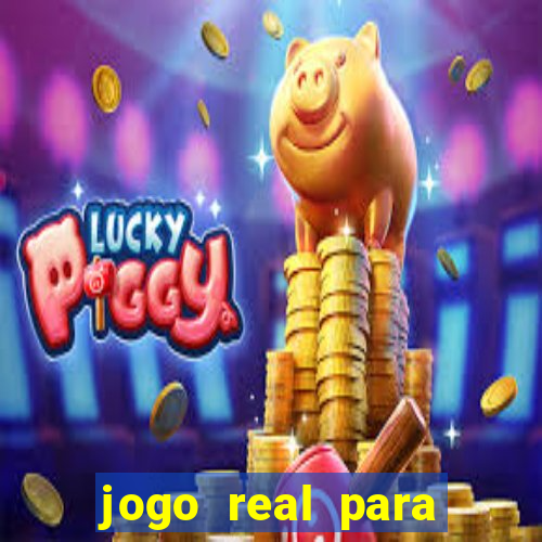 jogo real para ganhar dinheiro