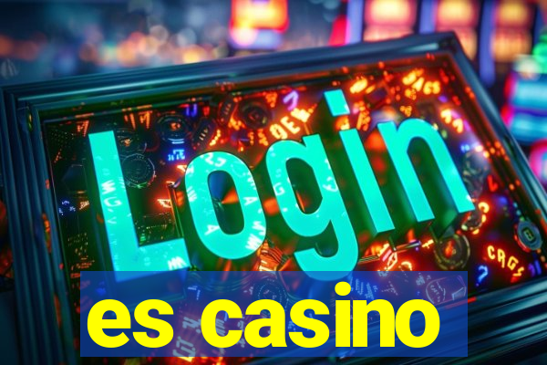 es casino