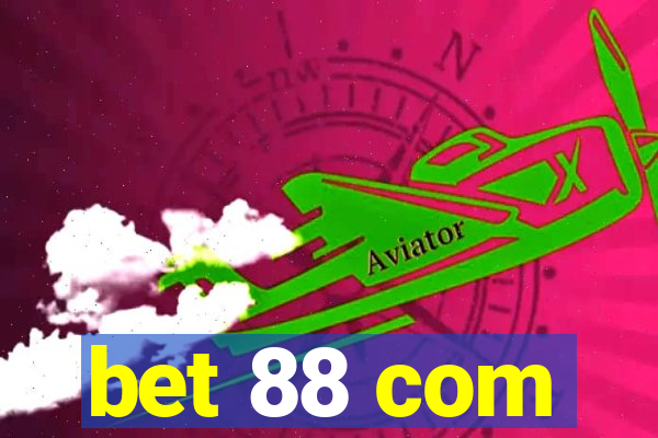 bet 88 com