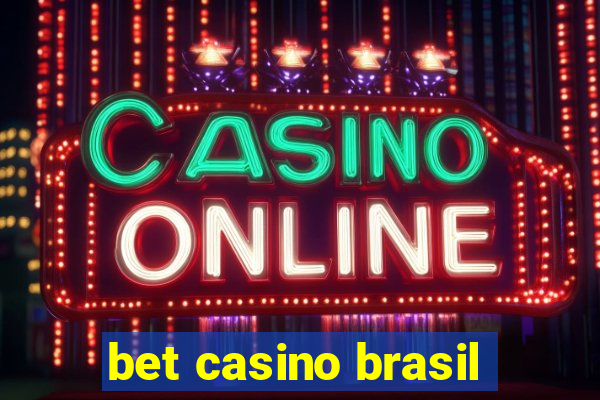 bet casino brasil