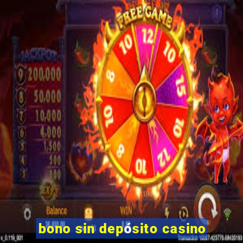 bono sin depósito casino