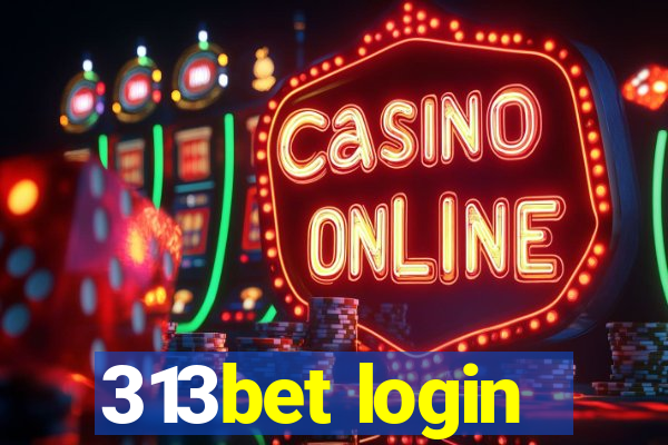 313bet login