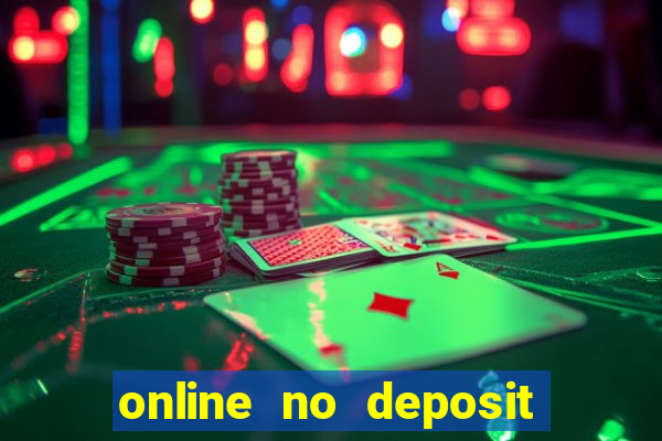 online no deposit casino bonuses