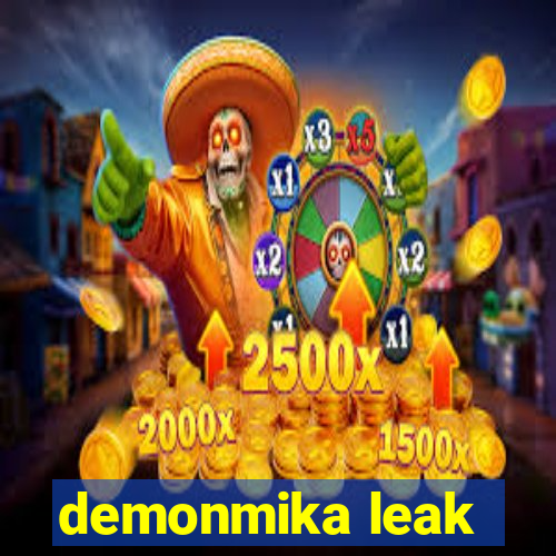 demonmika leak