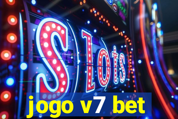 jogo v7 bet