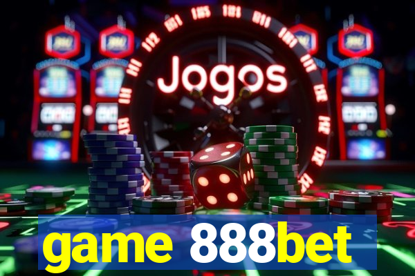 game 888bet