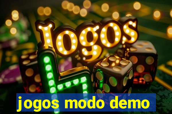 jogos modo demo