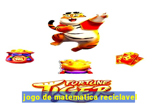 jogo de matematica reciclavel