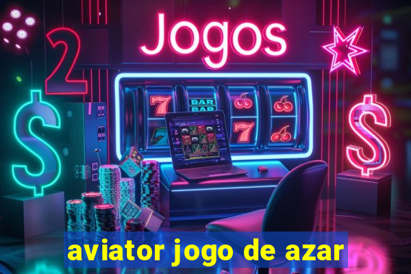 aviator jogo de azar