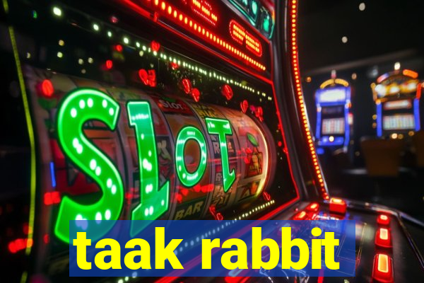 taak rabbit