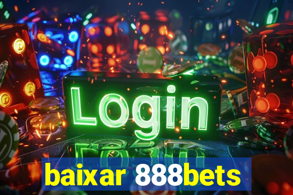 baixar 888bets