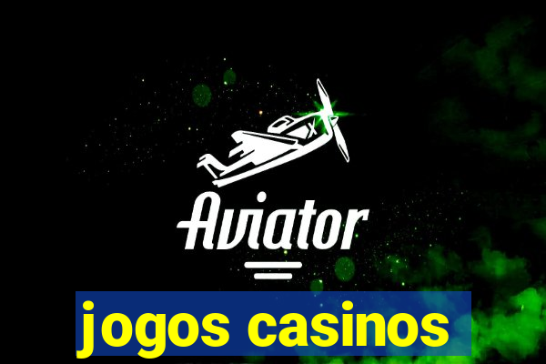 jogos casinos