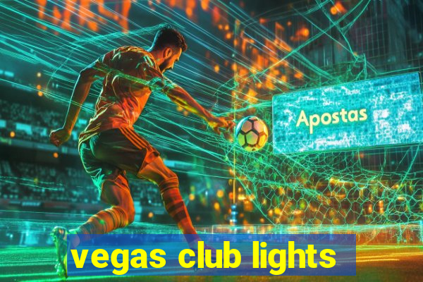 vegas club lights