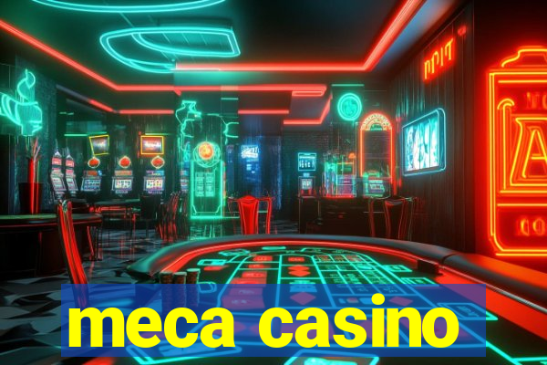 meca casino