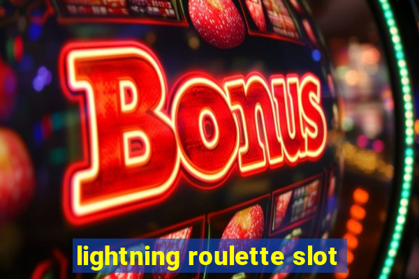 lightning roulette slot