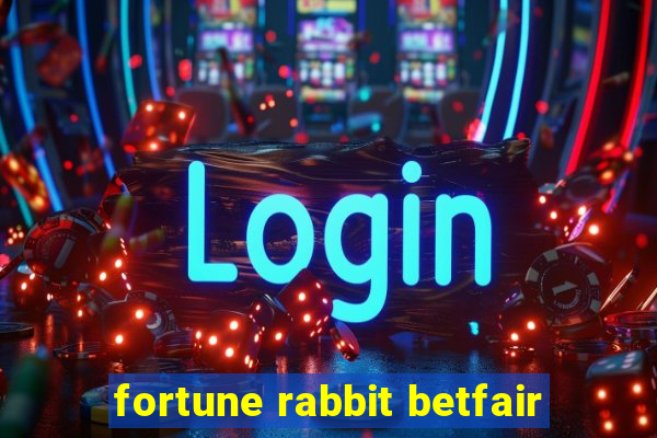 fortune rabbit betfair