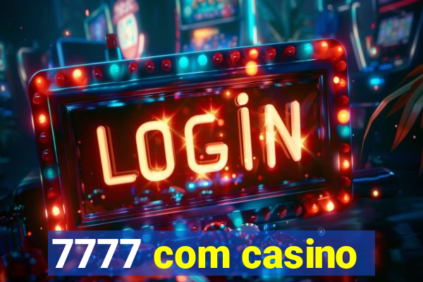 7777 com casino