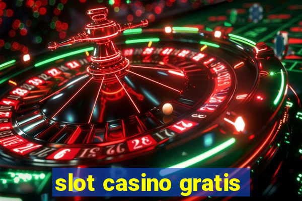 slot casino gratis