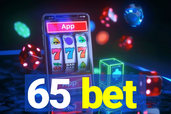 65 bet