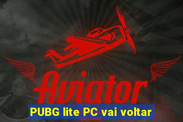 PUBG lite PC vai voltar