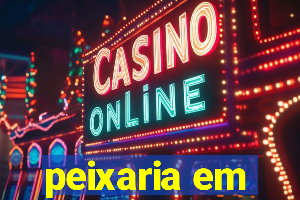 peixaria em