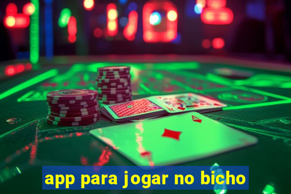 app para jogar no bicho