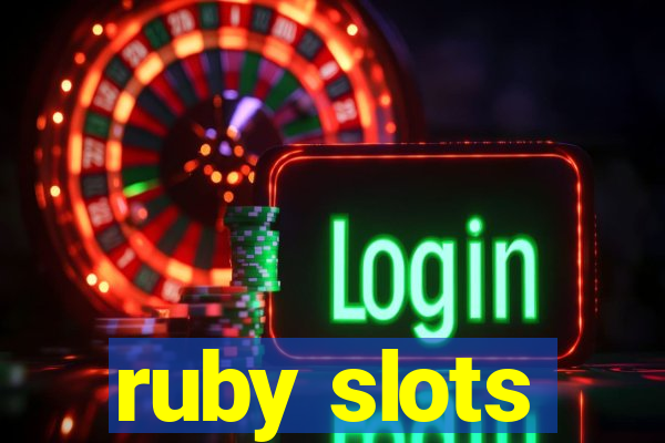 ruby slots