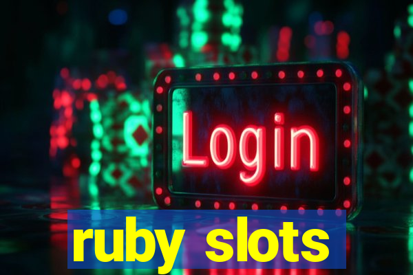 ruby slots