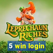 5 win login