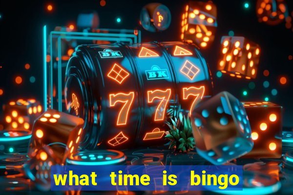 what time is bingo at foxwoods