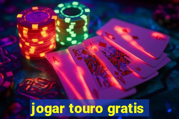 jogar touro gratis