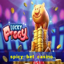 spicy bet casino paga mesmo