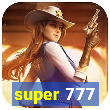 super 777