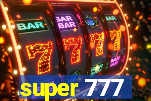 super 777