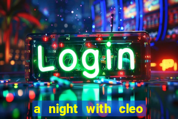 a night with cleo slot jackpot