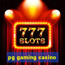 pg gaming casino