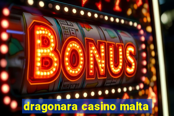 dragonara casino malta