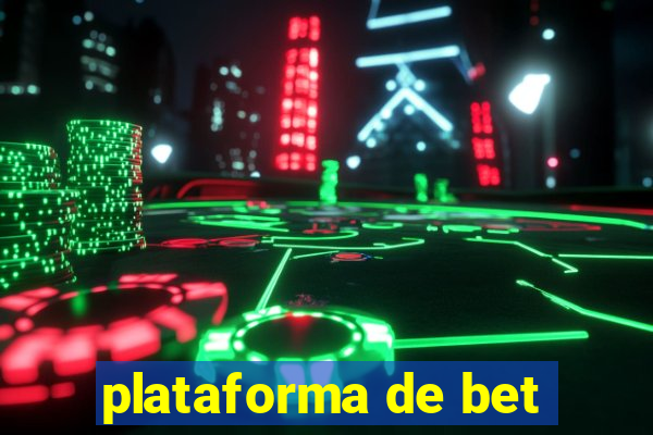 plataforma de bet