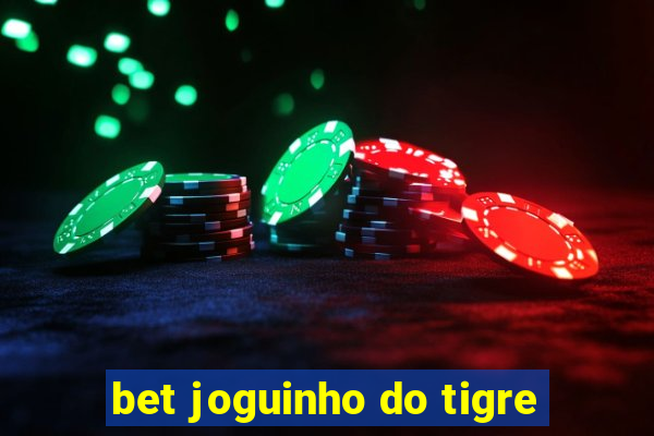 bet joguinho do tigre