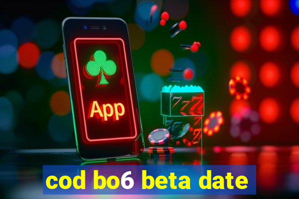 cod bo6 beta date