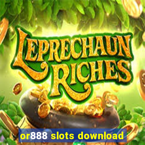 or888 slots download