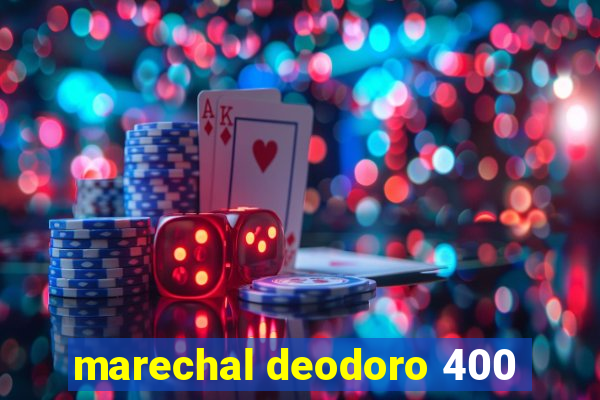 marechal deodoro 400