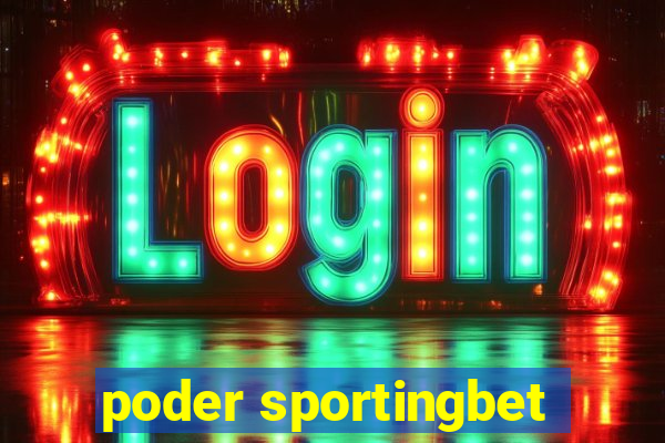 poder sportingbet