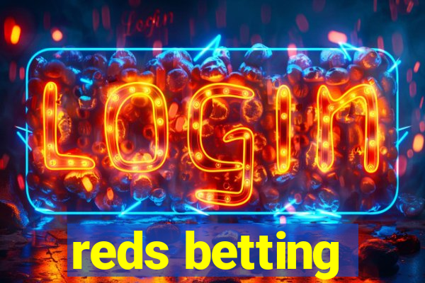 reds betting