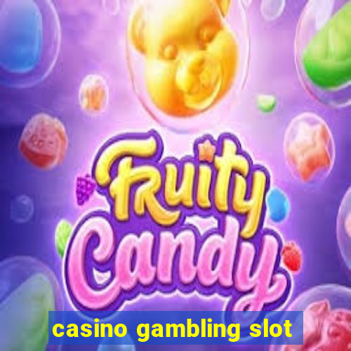 casino gambling slot