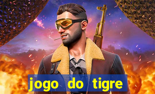 jogo do tigre rodadas gr谩tis