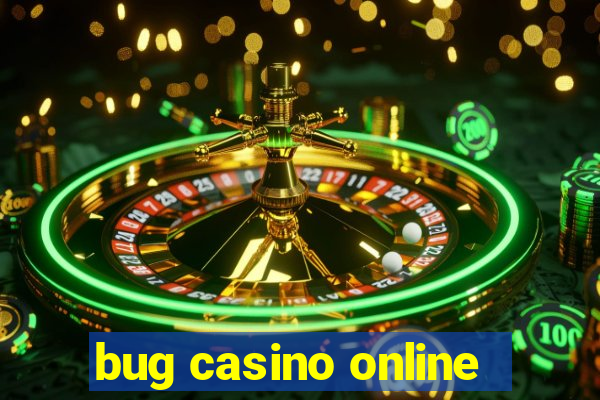 bug casino online